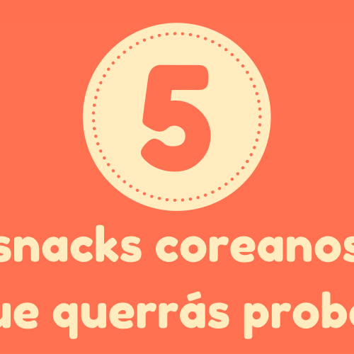5 snack coreanos que debes probar