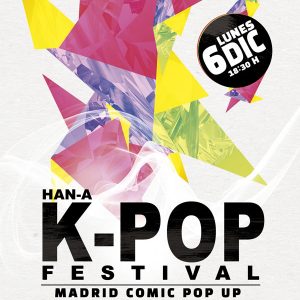 Concurso Han-A K-pop Festival Madrid Cómic Pop Up 2021
